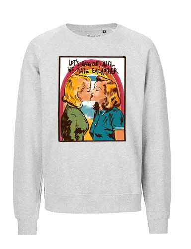Let's hang out - Pride Version - pride, lgbtq, love, liebe, popart - Fairtrade Sweatshirt