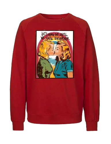 Let's hang out - Pride Version - pride, lgbtq, love, liebe, popart - Fairtrade Sweatshirt