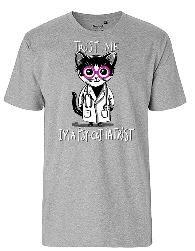 Psy-Cat-Iatrist - Cat, Katze, Psychiatrist, Psychiater, Doctor - Fairtrade T-Shirt