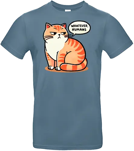 Whatever - cat, katze, whatever, human - Standard T-Shirt