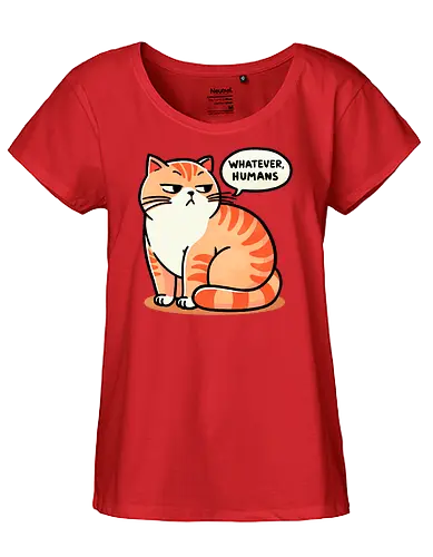 Whatever - cat, katze, whatever, human - Fairtrade Girl Shirt
