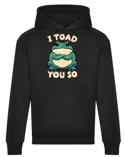 I Toad you so