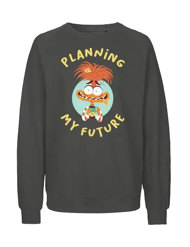 Planning my Future - anxiety, emotion, future - Fairtrade Sweatshirt