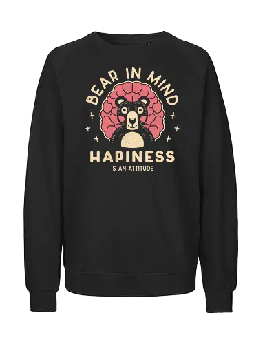 Bear in Mind Happiness Attitude - Bär - Fairtrade Sweatshirt
