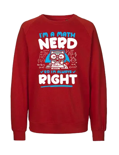 I'm a Math Nerd - Cat, Mathematics, Numbers - Fairtrade Sweatshirt