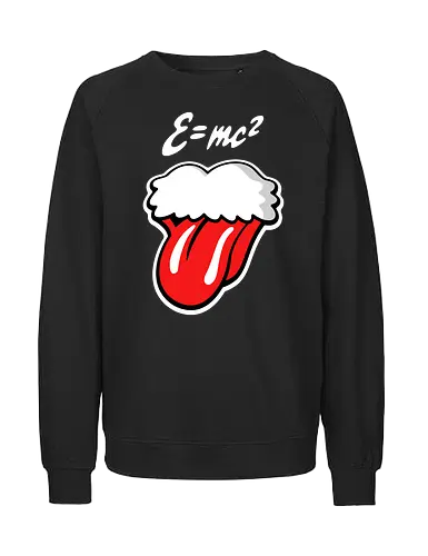 Rolling Einstein - Mathematics, Music, Tongue - Fairtrade Sweatshirt