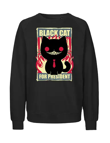 Black Cat for President - Fire, Hell, Tie, Cat, Katze - Fairtrade Sweatshirt