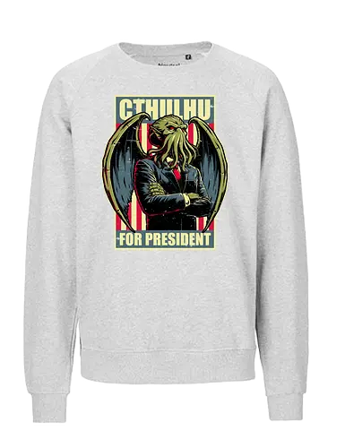 Cthulhu for President - Lovecraft, Monster - Fairtrade Sweatshirt