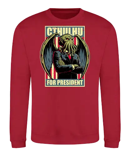 Cthulhu for President - Lovecraft, Monster - Sweatshirt