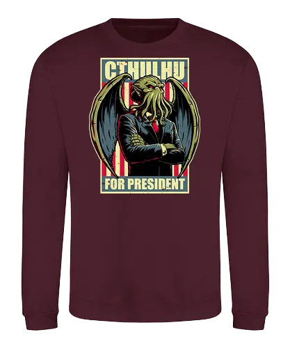 Cthulhu for President - Lovecraft, Monster - Sweatshirt