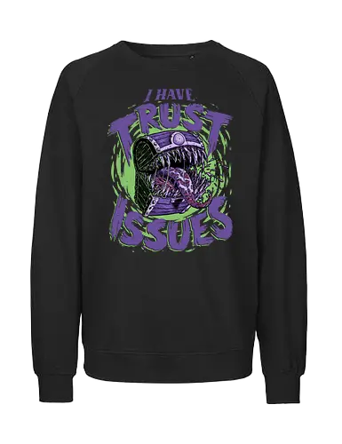 RPG - Trust Issues - Teeth, Chest, Fangs - Fairtrade Sweatshirt