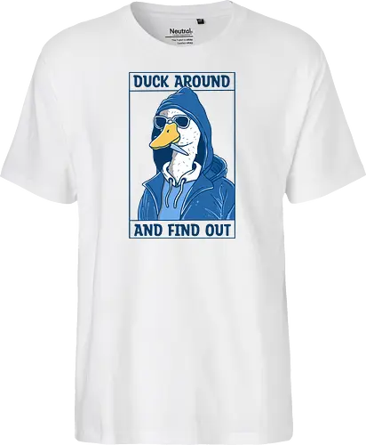 Duck Around and Find Out