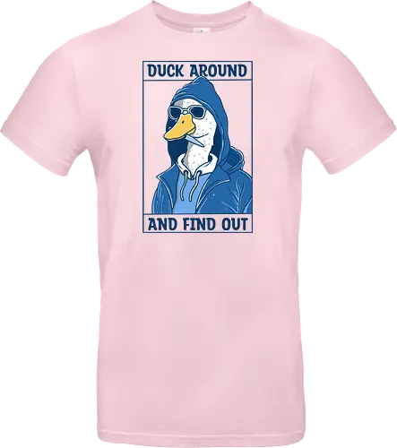 Duck Around and Find Out