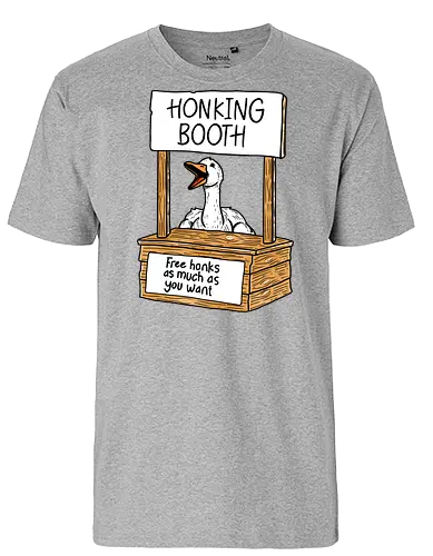 Honk Honk Honk - honk, honking, booth, free, goose, gans - Fairtrade T-Shirt