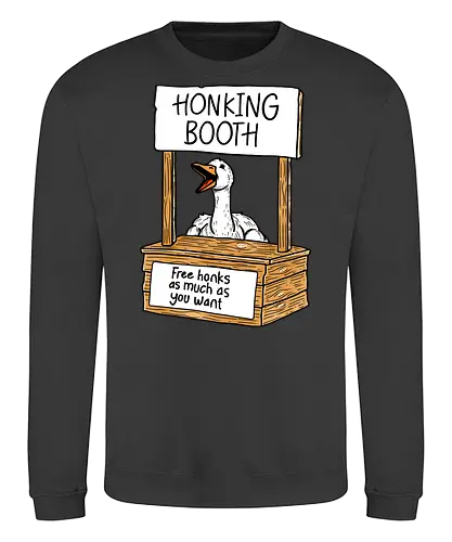Honk Honk Honk - honk, honking, booth, free, goose, gans - Sweatshirt