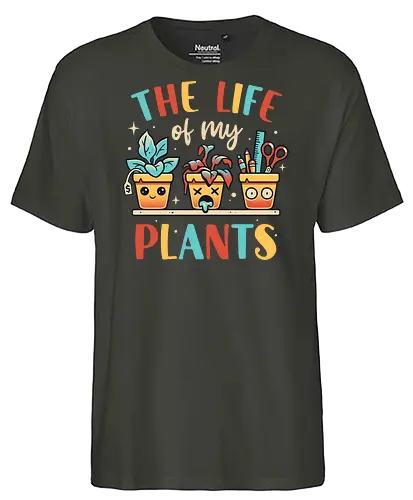 The Life of my Plants - plant, pflanze, plantmom - Fairtrade T-Shirt