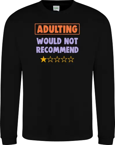 Adulting Would Not Recommend