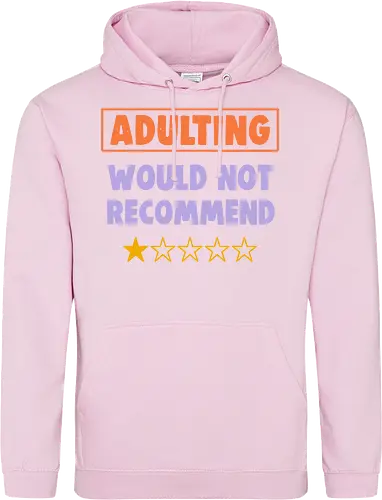 Adulting Would Not Recommend