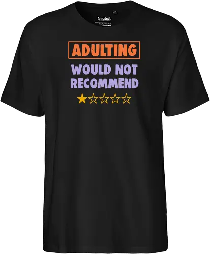 Adulting Would Not Recommend