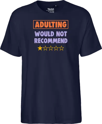 Adulting Would Not Recommend