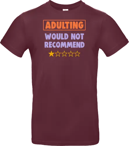 Adulting Would Not Recommend