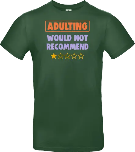Adulting Would Not Recommend