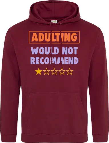 Adulting Would Not Recommend