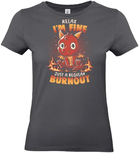 Burnout Dragon - Drache, Fire, Anxiety - Standard T-Shirt (Frauen)