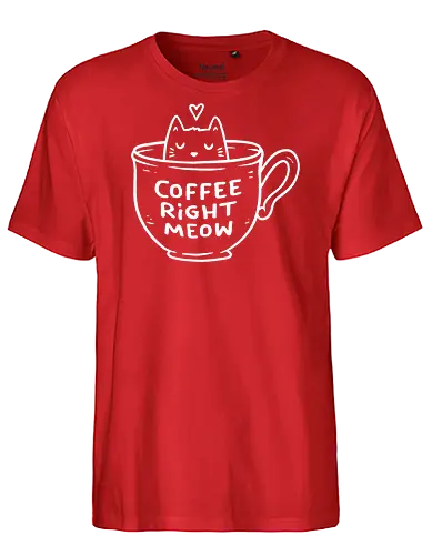 Coffee Right Meow - Cat, Caffeine, Cute, Small - Fairtrade T-Shirt