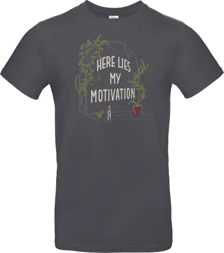 Here Lies My Motivation