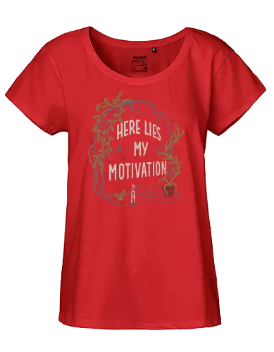 Here Lies My Motivation - Funny, Grave, Humor - Fairtrade Girl Shirt
