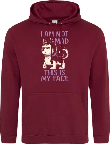 I Am Not Mad This Is My Face