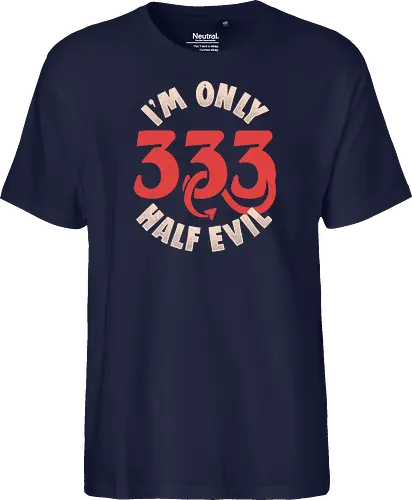 I am Only 333 - Half Evil