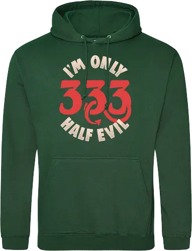 I am Only 333 - Half Evil