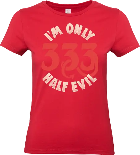 I am Only 333 - Half Evil