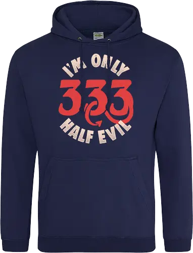 I am Only 333 - Half Evil