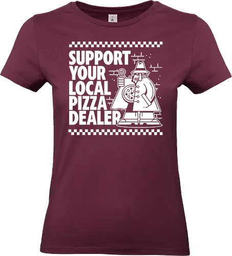 Support your local Pizza Dealer