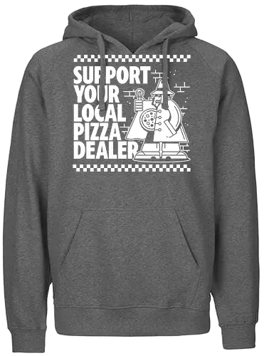 Support your local Pizza Dealer - pizza, support, buy local, dealer - Fairtrade Hoodie
