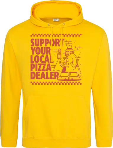 Support your local Pizza Dealer