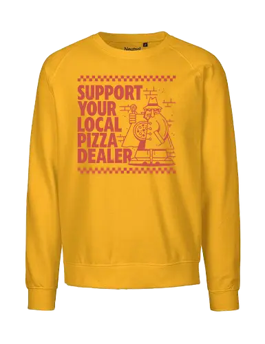 Support your local Pizza Dealer - pizza, support, buy local, dealer - Fairtrade Sweatshirt