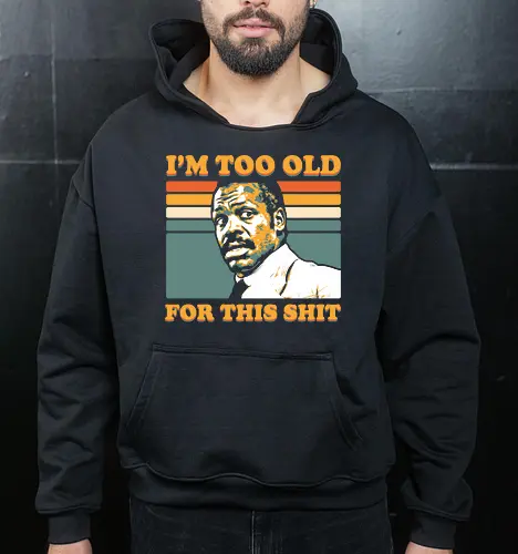 Too Old for this Shit