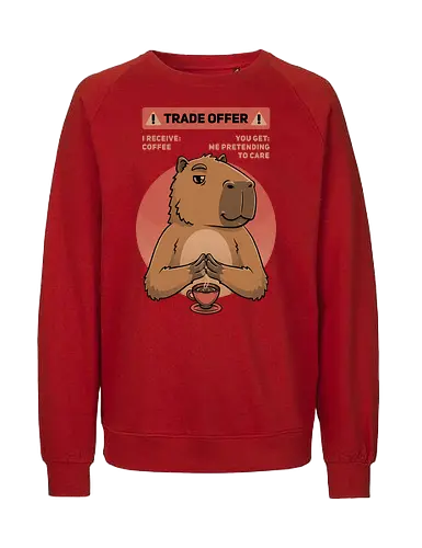 Capybara Trade Offer - trade, meme, capybara, coffee, kaffee - Fairtrade Sweatshirt