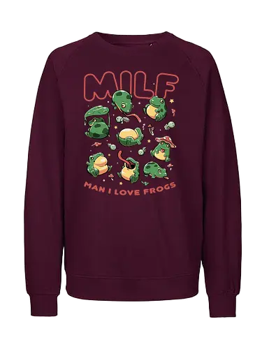 Man I Love Frogs - Frosch, Green, MILF, Funny - Fairtrade Sweatshirt