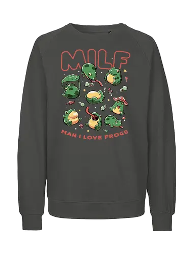 Man I Love Frogs - Frosch, Green, MILF, Funny - Fairtrade Sweatshirt