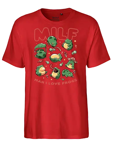 Man I Love Frogs - Frosch, Green, MILF, Funny - Fairtrade T-Shirt