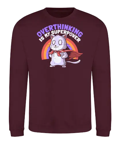 Overthinking is My Superpower - Dark - Hero, Cat, Anxiety, Nervous - Sweatshirt