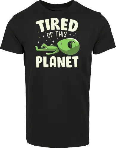 Tired of This Planet