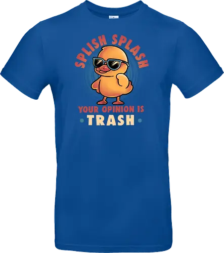 Your Opinion Is Trash