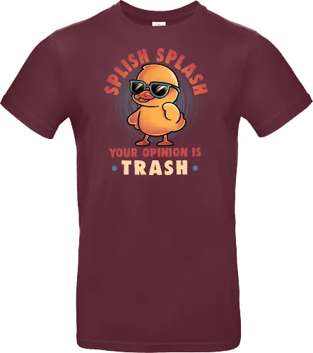 Your Opinion Is Trash