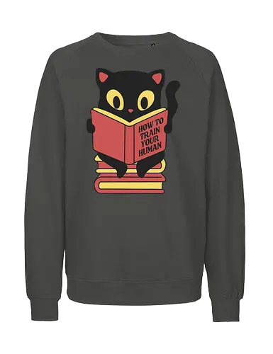 How to train your human - cat, katze, training, fun - Fairtrade Sweatshirt